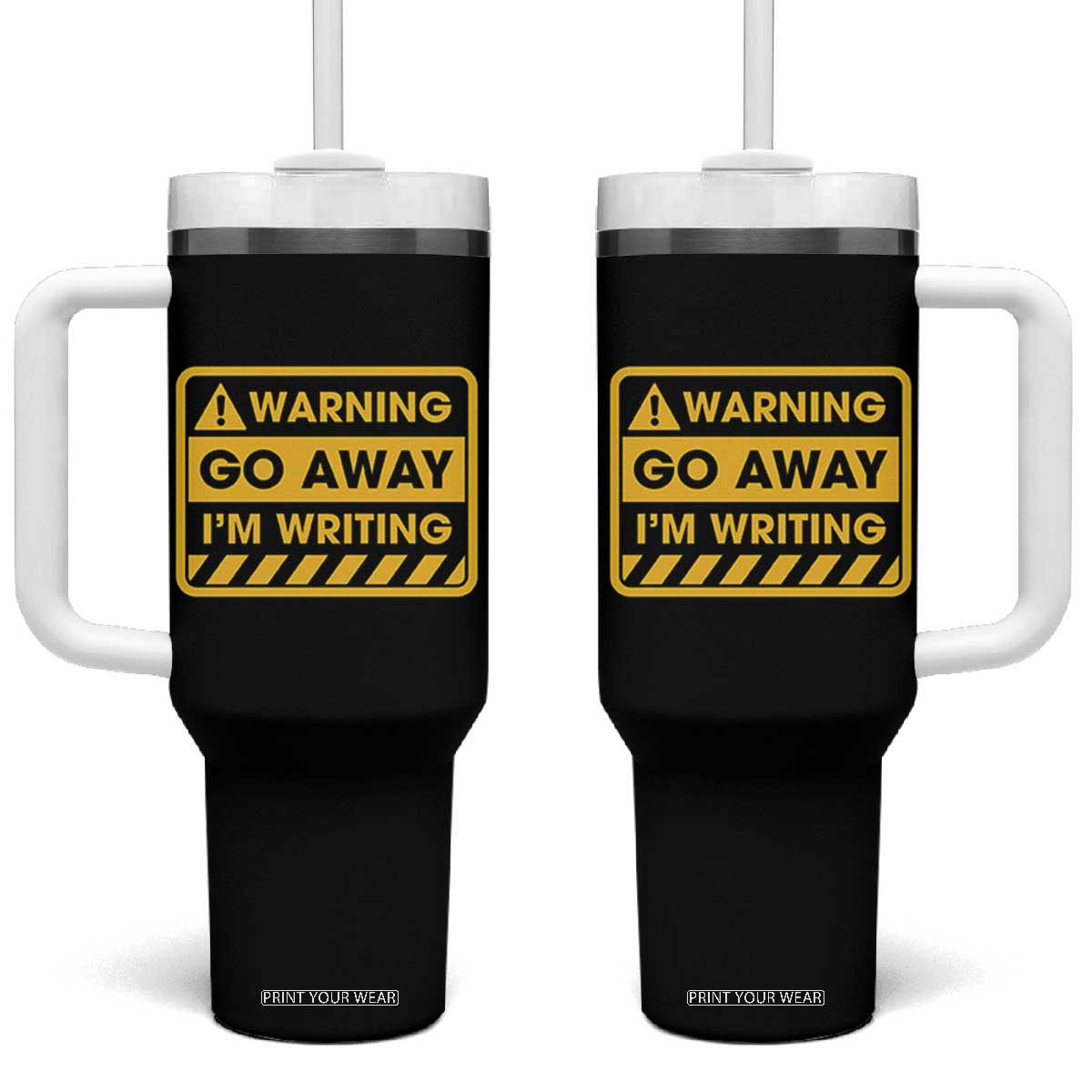 Go Away Im Writing Tumbler With Handle Writer Gfts For Author Warning Cup TB10 One Size: 40 oz Black Print Your Wear
