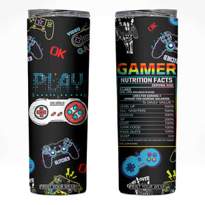 Gaming Gifts For Men Boys Skinny Tumbler Cool Gamer Nutritional Facts Video Game TB10 Black Print Your Wear