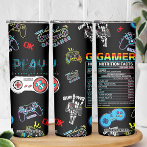 Gaming Gifts For Men Boys Skinny Tumbler Cool Gamer Nutritional Facts Video Game TB10 Print Your Wear