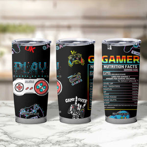 Gaming Gifts For Men Boys Tumbler Cup Cool Gamer Nutritional Facts Video Game TB10 Print Your Wear