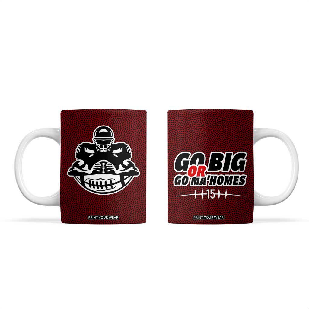 KC Football Coffee Mug Go Big Or Go Home Funny Gameday TB10 Brown Print Your Wear