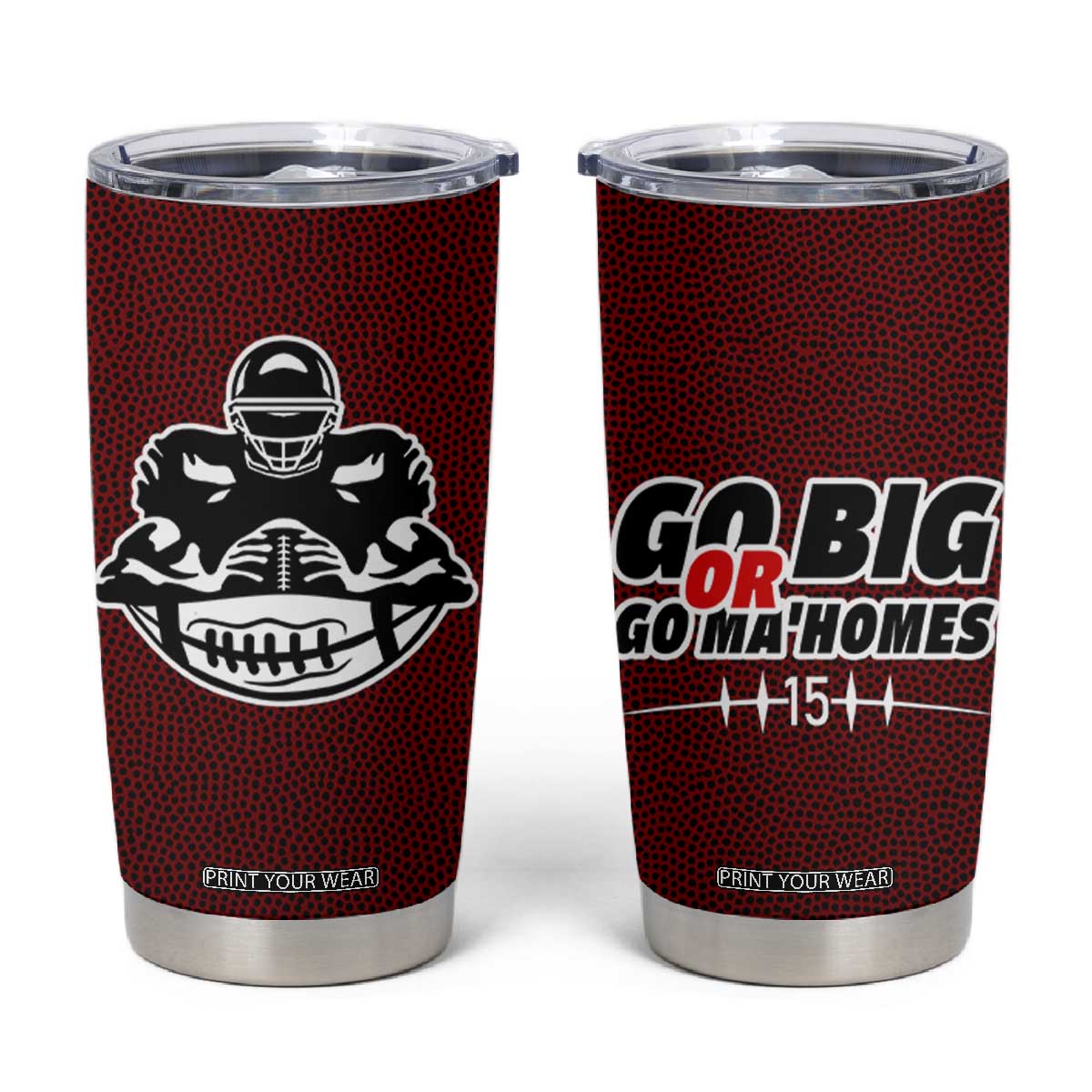 KC Football Tumbler Cup Go Big Or Go Home Funny Gameday TB10 Brown Print Your Wear