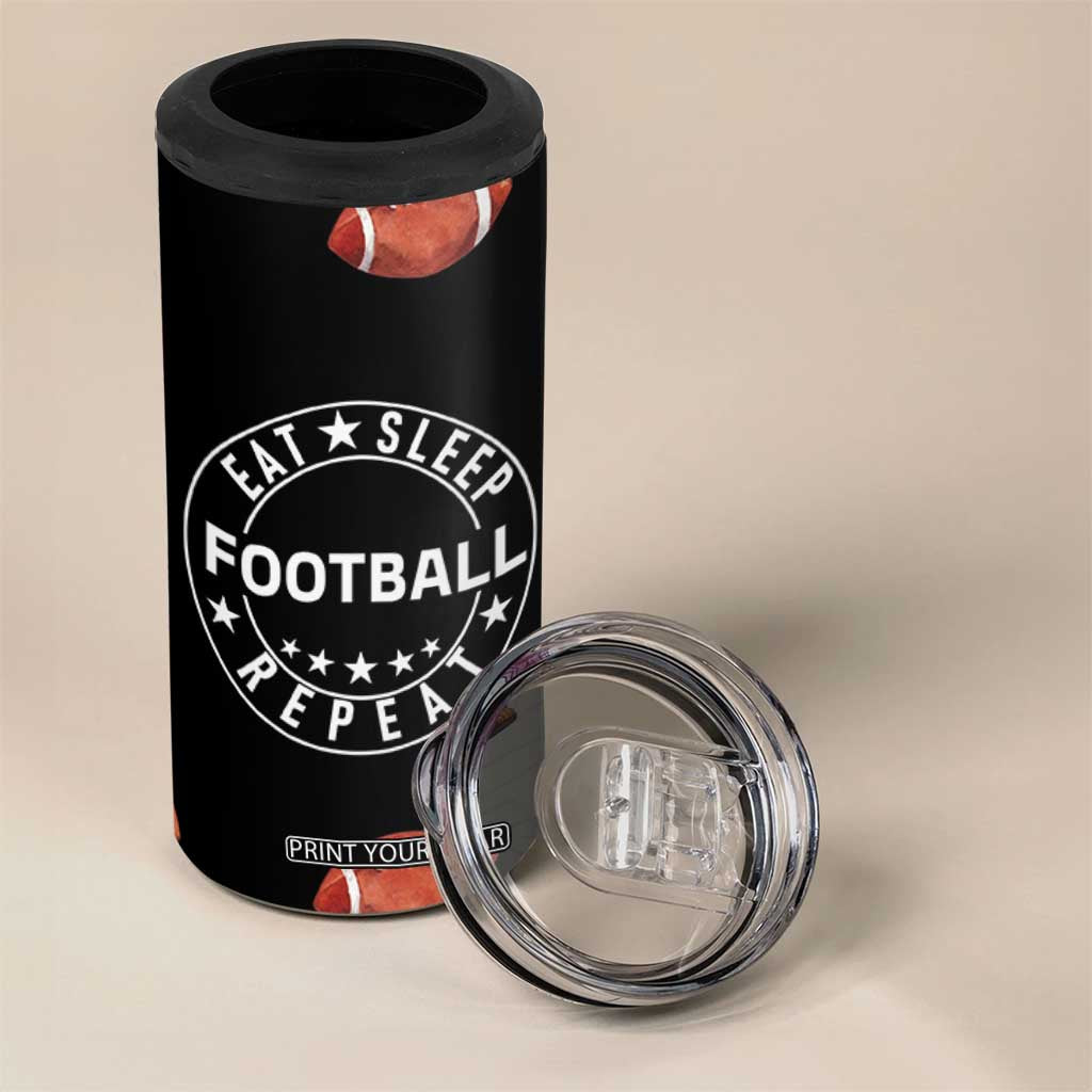 American Football 4 in 1 Can Cooler Tumbler Funny Eat Sleep Football Repeat TB10 Print Your Wear