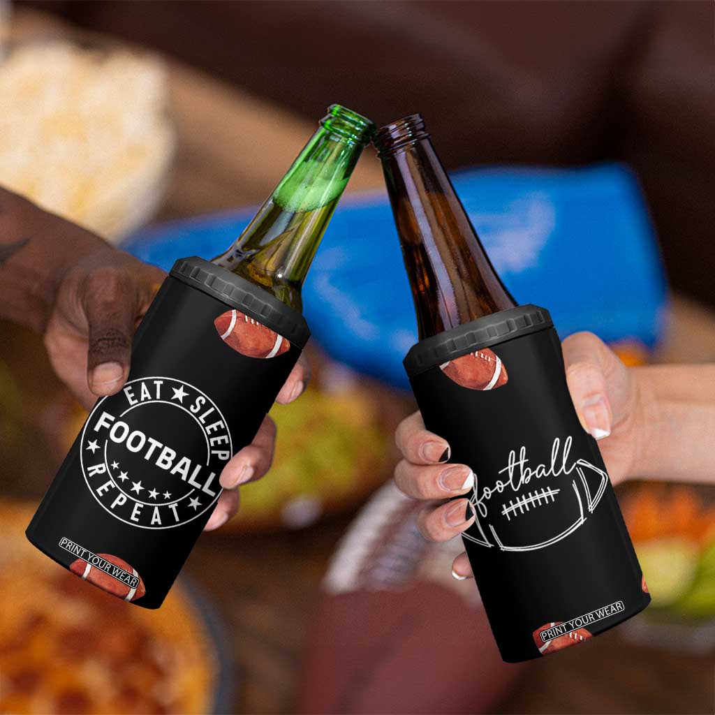 American Football 4 in 1 Can Cooler Tumbler Funny Eat Sleep Football Repeat TB10 Print Your Wear