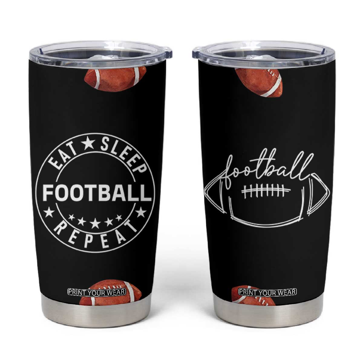 American Football Tumbler Cup Funny Eat Sleep Football Repeat TB10 Black Print Your Wear