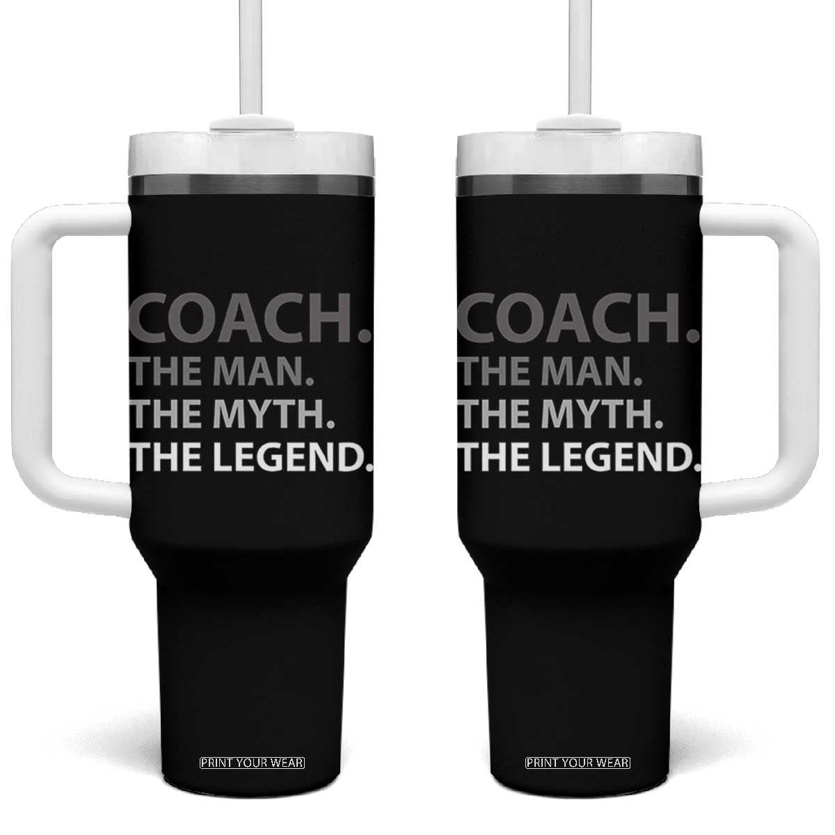 Coach Appreciation Gifts Tumbler With Handle The Man Myth Legend Sports Coaches Gift TB10 One Size: 40 oz Black Print Your Wear
