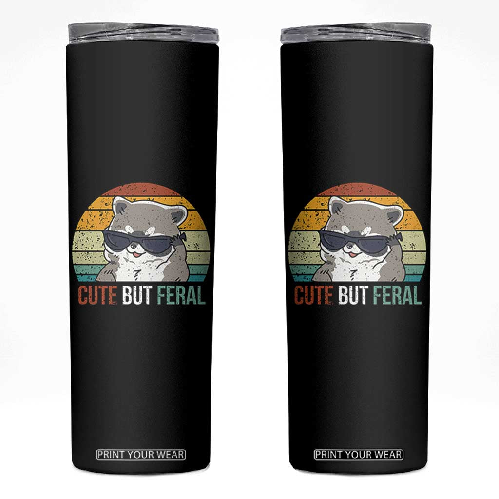 Funny Racoon Skinny Tumbler Cute But Feral TB10 Black Print Your Wear