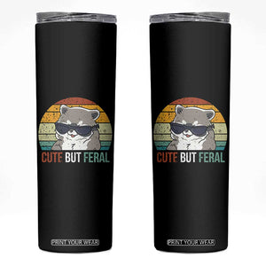 Funny Racoon Skinny Tumbler Cute But Feral TB10 Black Print Your Wear