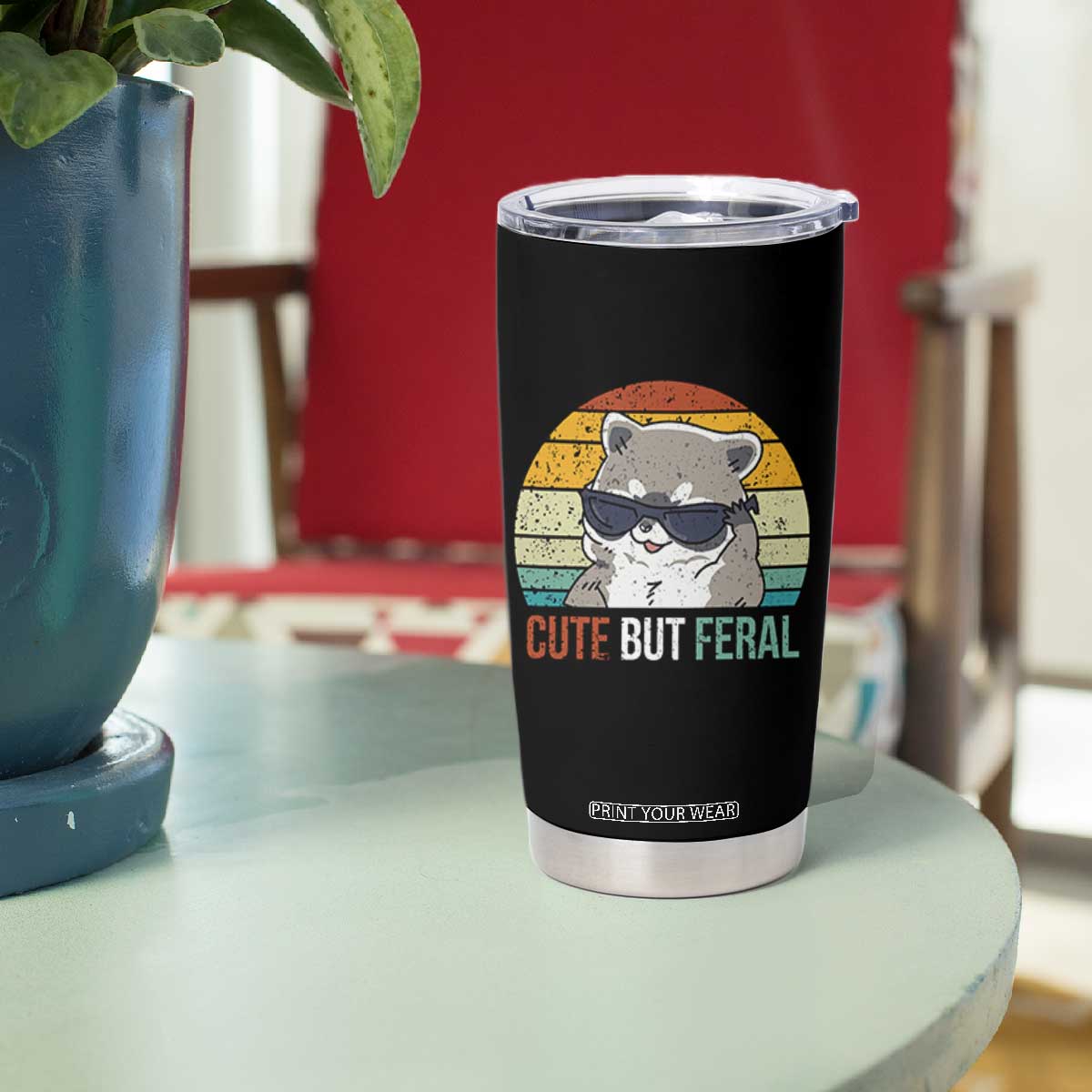 Funny Racoon Tumbler Cup Cute But Feral TB10 Print Your Wear