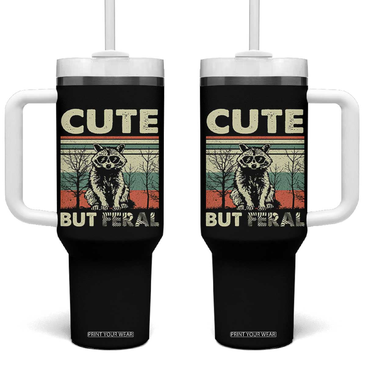 Funny Racoon Tumbler With Handle Retro Trash Panda Cute But Feral TB10 One Size: 40 oz Black Print Your Wear