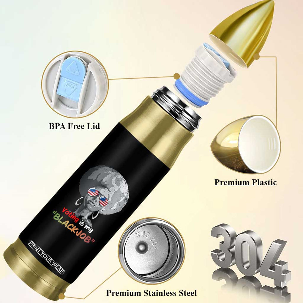 Harris 2024 Election Bullet Tumbler Voting Is My Black Job TB10 Print Your Wear