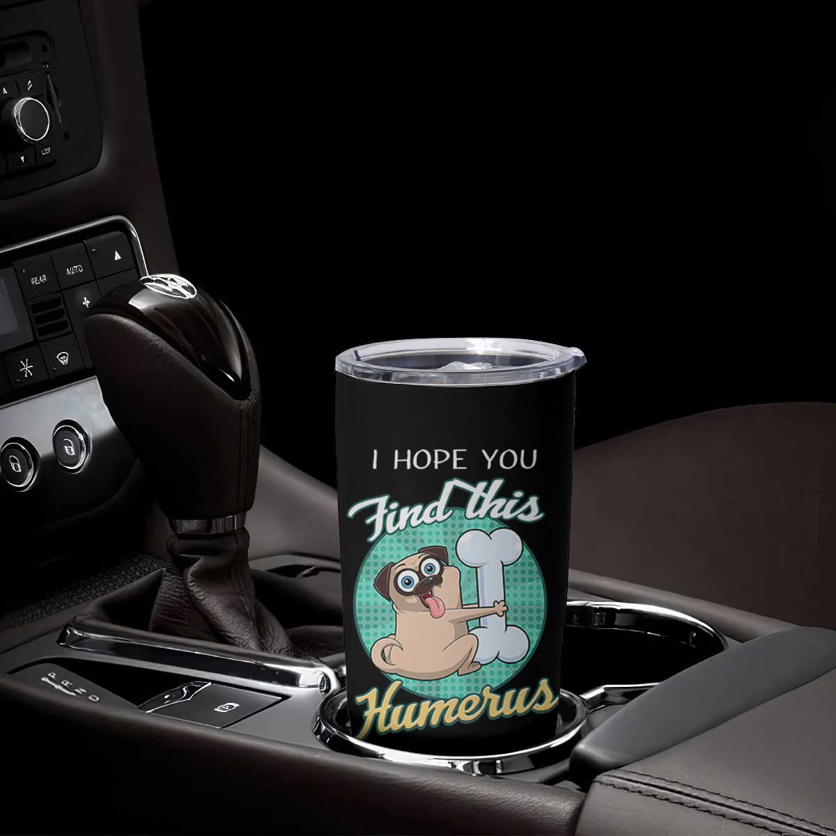 Funny Bones Anatomy Tumbler Cup I Hope You Find This Humerus Dog Meme Pun Fun Humerous TB10 Print Your Wear