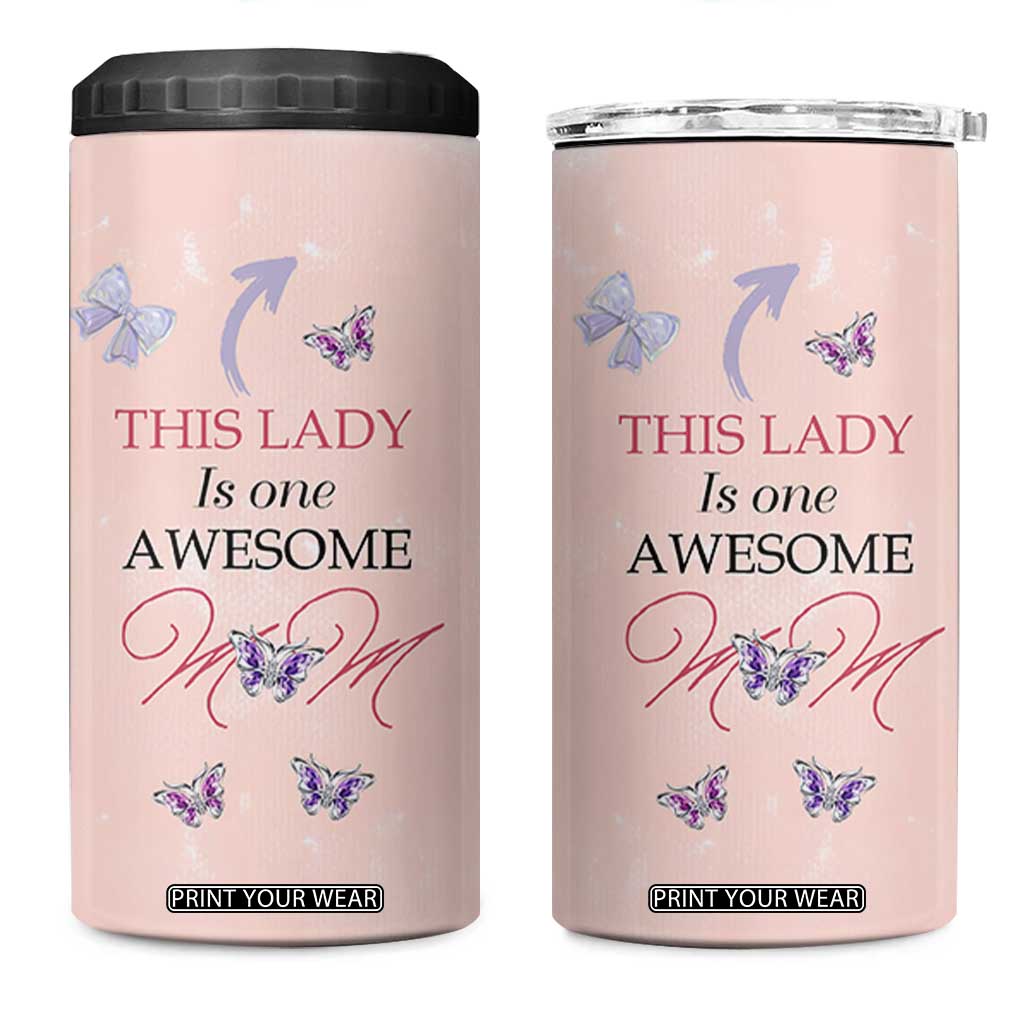 Birthday Gifts For Mom 4 in 1 Can Cooler Tumbler This Lady Is One Awesome Mom Mothers Day Gifts TB10 One Size: 16 oz Pink Print Your Wear