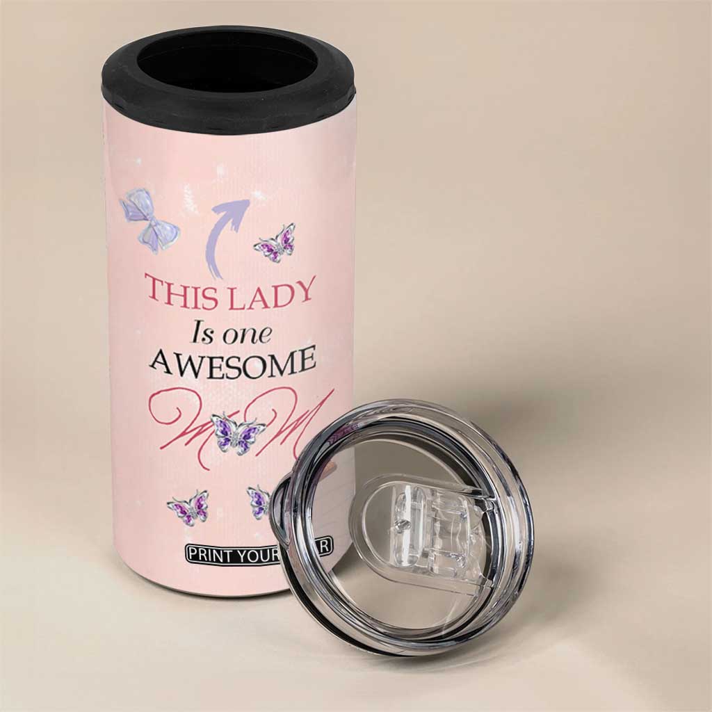 Birthday Gifts For Mom 4 in 1 Can Cooler Tumbler This Lady Is One Awesome Mom Mothers Day Gifts TB10 Print Your Wear