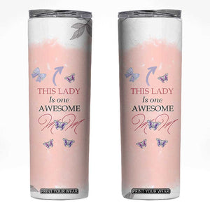 Birthday Gifts For Mom Skinny Tumbler This Lady Is One Awesome Mom Mothers Day Gifts TB10 Pink Print Your Wear