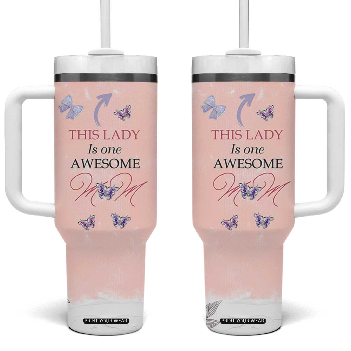 Birthday Gifts For Mom Tumbler With Handle This Lady Is One Awesome Mom Mothers Day Gifts TB10 One Size: 40 oz Pink Print Your Wear
