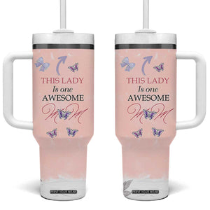 Birthday Gifts For Mom Tumbler With Handle This Lady Is One Awesome Mom Mothers Day Gifts TB10 One Size: 40 oz Pink Print Your Wear