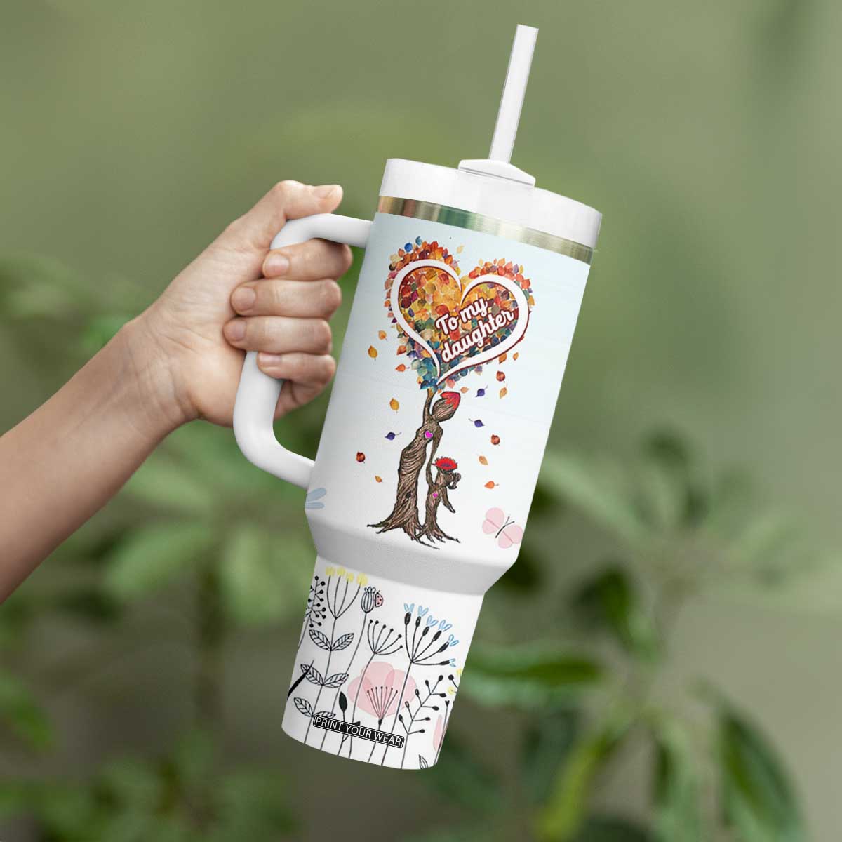 Daughter Gift From Mom Tumbler With Handle Valentines Day Gifts For Daughters TB10 Print Your Wear