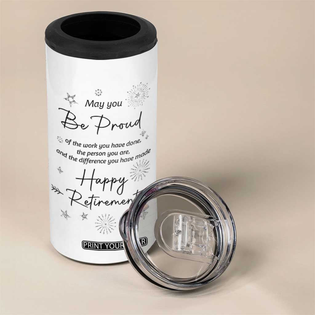 Retirement Gifts 4 in 1 Can Cooler Tumbler May You Be Proud Of The Work You Do TB10 Print Your Wear