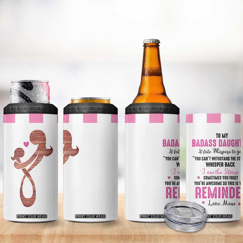 Funny Daughter Gifts 4 in 1 Can Cooler Tumbler To My Badass Daughter From Mom Adult Daughter Birthday Gifts Ideas TB10 Print Your Wear