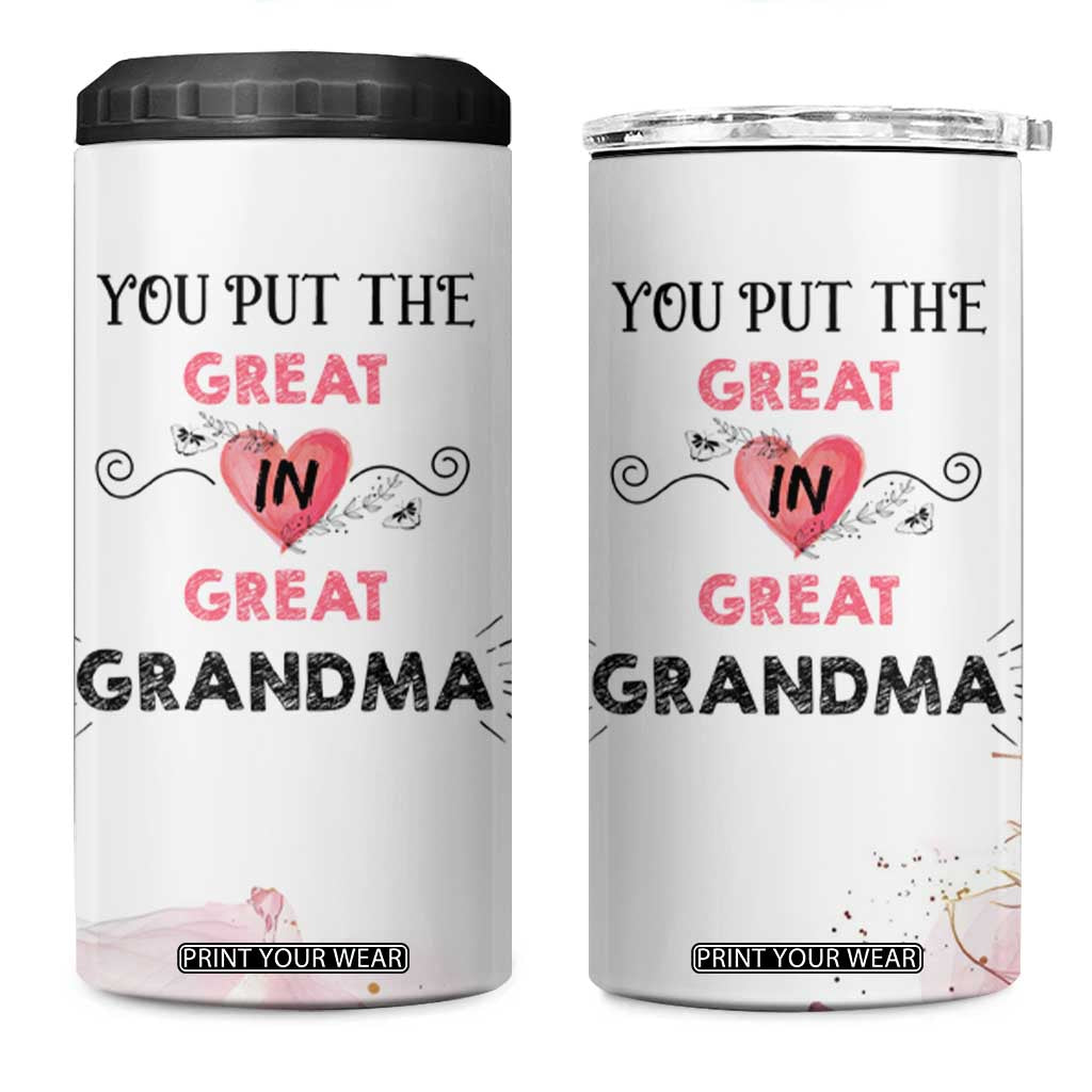 Mothers Day Grandma 4 in 1 Can Cooler Tumbler You Put the Great in Great Grandma TB10 One Size: 16 oz White Print Your Wear