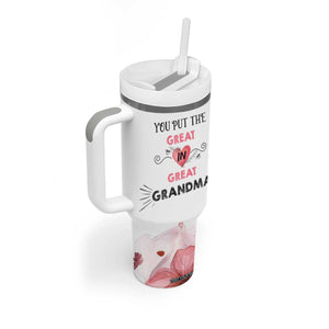 Mothers Day Grandma Tumbler With Handle You Put the Great in Great Grandma TB10 Print Your Wear