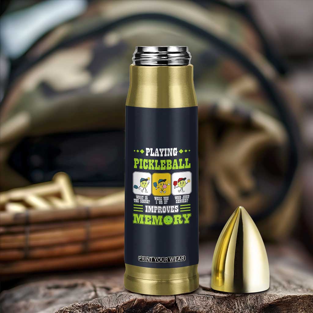 Playing Pickleball Improves Memory Bullet Tumbler Gift for Pickle Ball Lovers Pickleballs Coach Player TB10 Print Your Wear