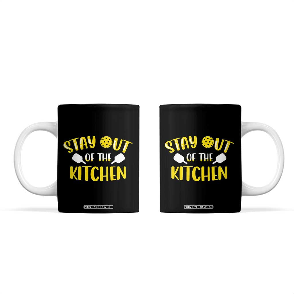 Funny Pickleball Player Coffee Mug Stay Out Of The Kitchen TB10 Black Print Your Wear
