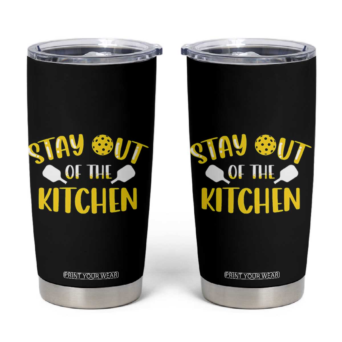 Funny Pickleball Player Tumbler Cup Stay Out Of The Kitchen TB10 Black Print Your Wear