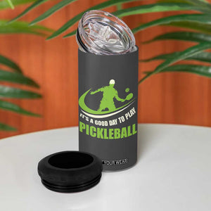 Funny Pickleball 4 in 1 Can Cooler Tumbler It's A Good Days To Play Pickleball Dink Player Coach TB10 Print Your Wear