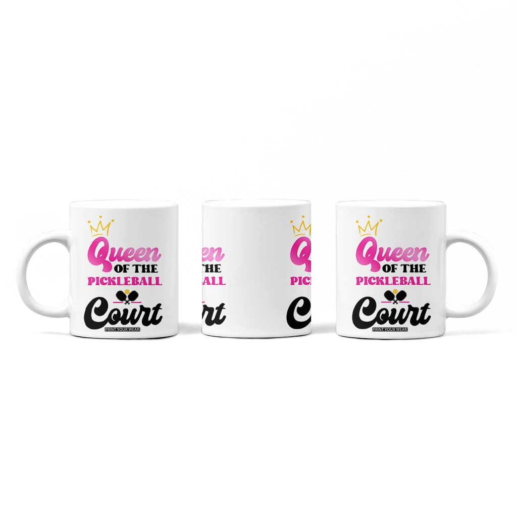 Pickleball Gifts For Women Coffee Mug Queen Of The Court TB10 Print Your Wear
