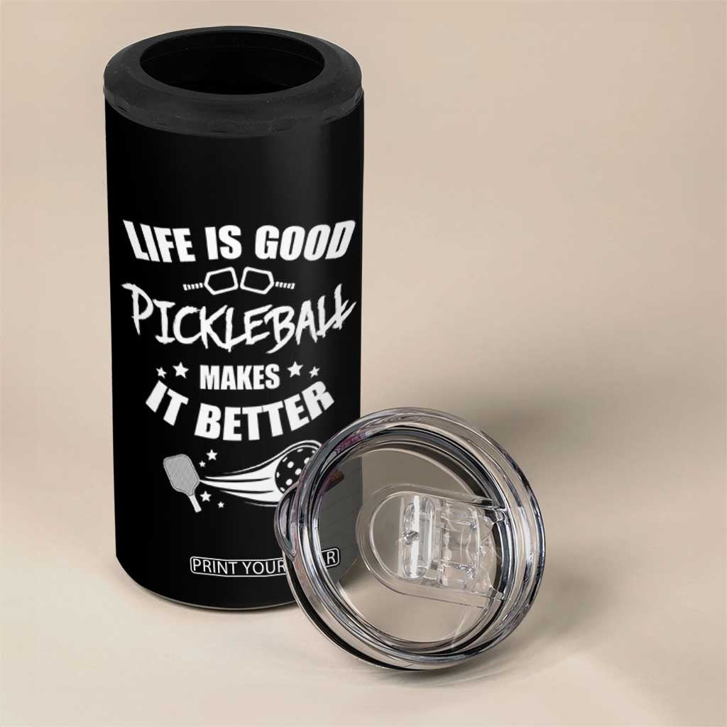 Funny Pickleball 4 in 1 Can Cooler Tumbler Life Is Good Pickleball Makes It Better TB10 Print Your Wear