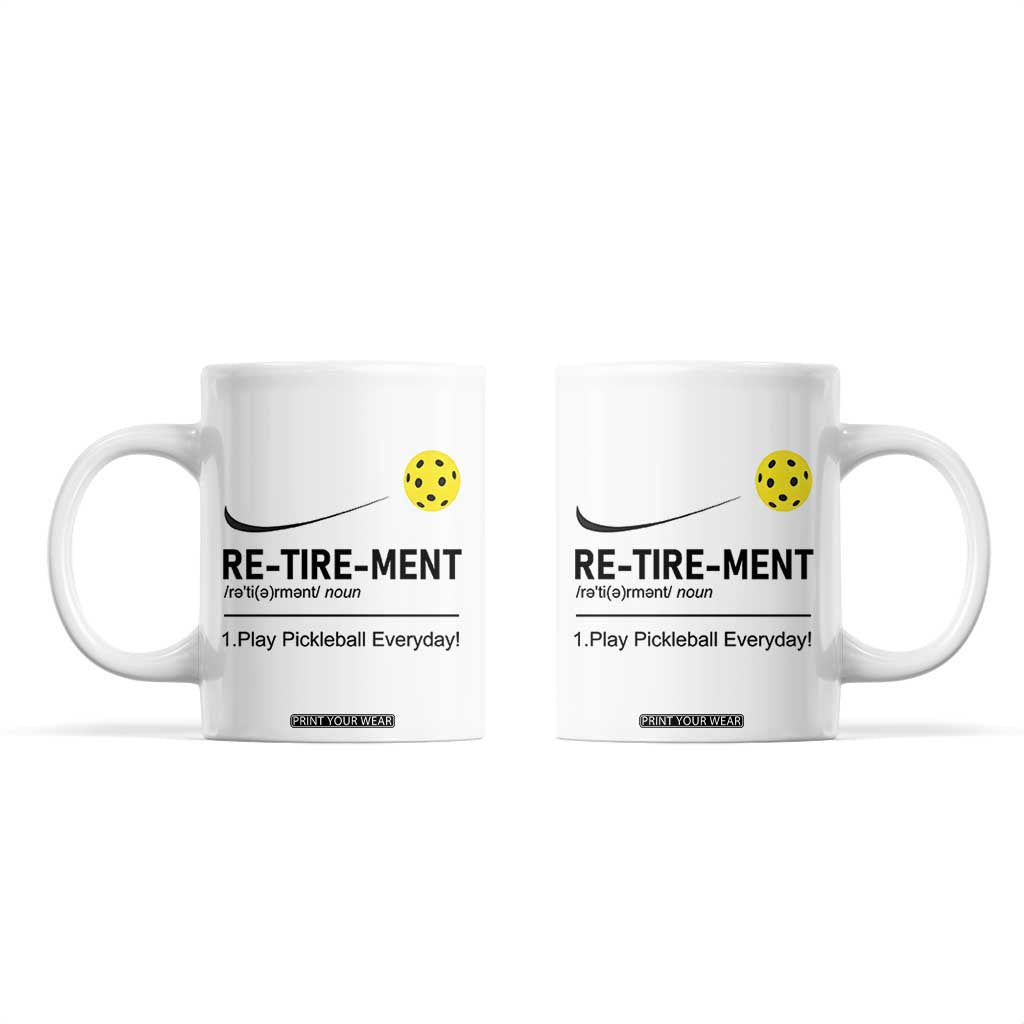 Pickleball Lover Retirement Coffee Mug Funny Pickle Ball Player Retiree TB10 White Print Your Wear