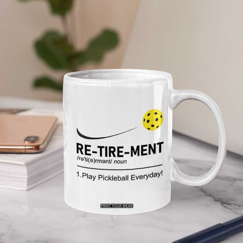 Pickleball Lover Retirement Coffee Mug Funny Pickle Ball Player Retiree TB10 Print Your Wear