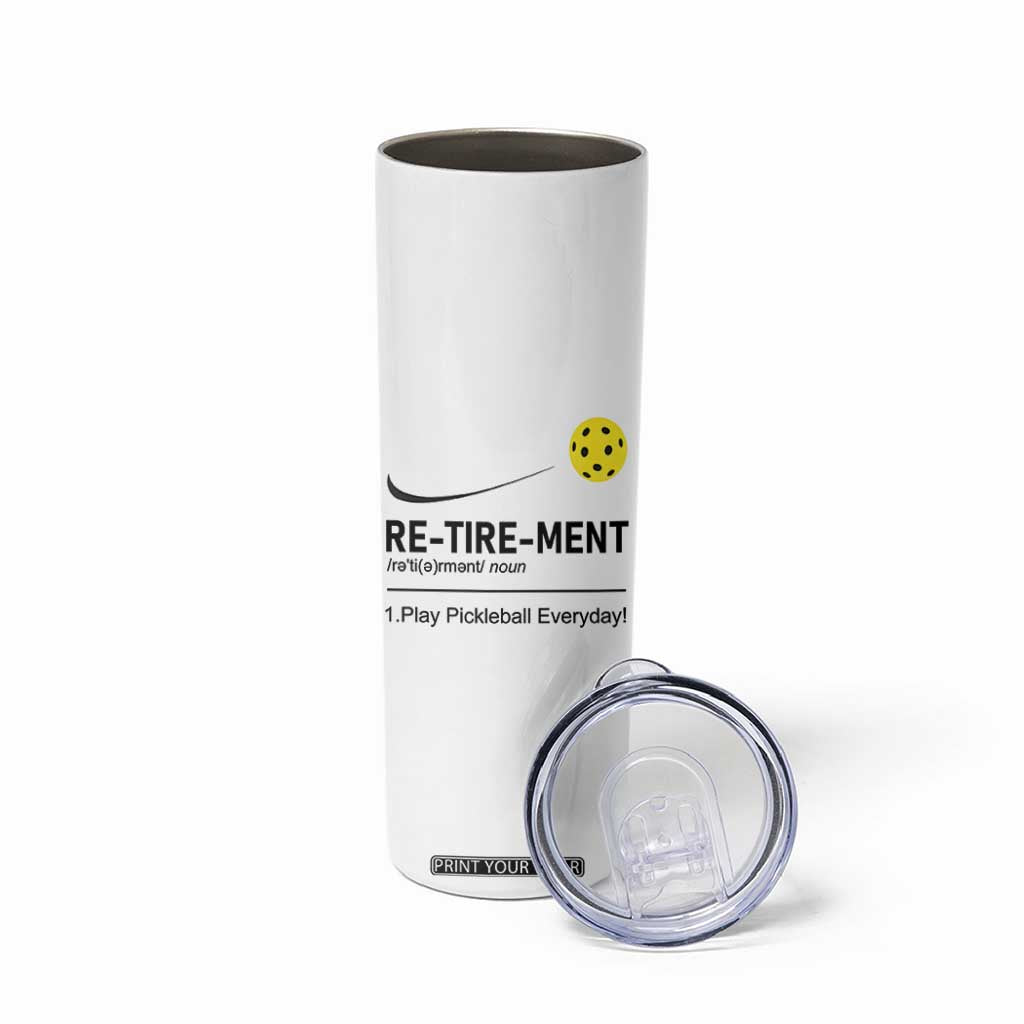 Pickleball Lover Retirement Skinny Tumbler Funny Pickle Ball Player Retiree TB10 Print Your Wear