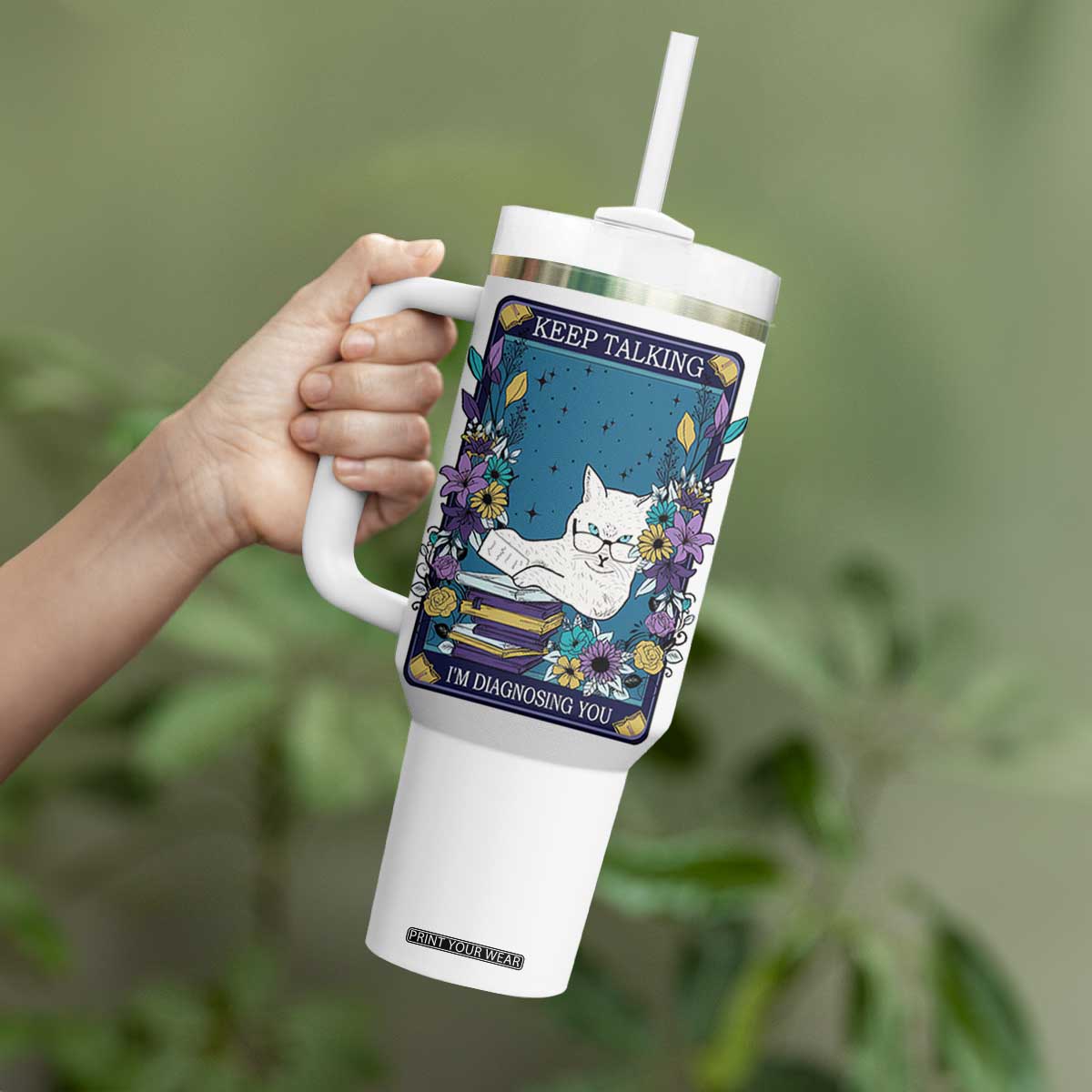 Funny Psychology Gifts Tumbler With Handle Keep Talking I'm Diagnosing You, Funny Gift for Psychologist Psychiatrist Therapist School Counselor Cat Lovers TB10 Print Your Wear