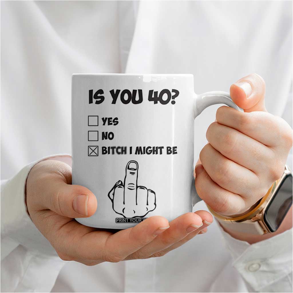 Funny 40th Birthday Coffee Mug Funny Is You 40 Year Old 1986 Birthday Gifts TB10 Print Your Wear