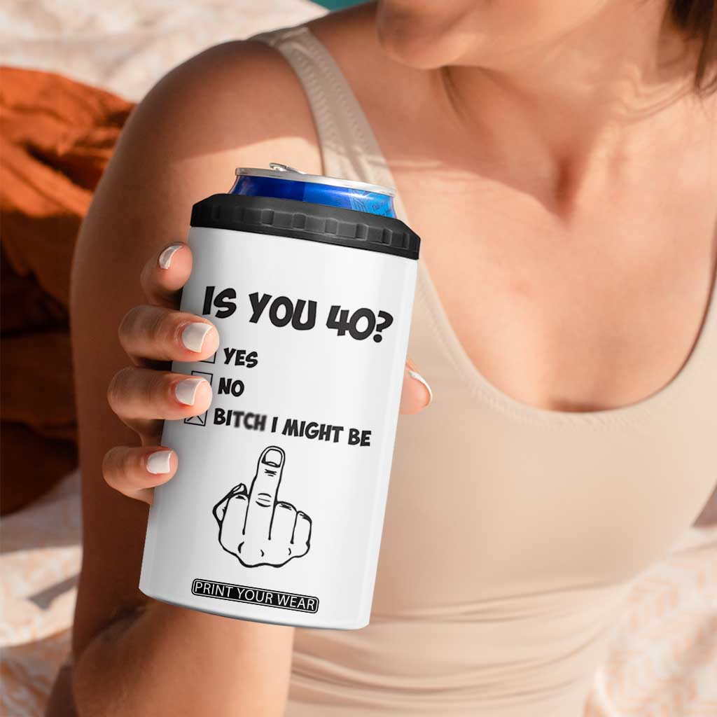 Funny 40th Birthday 4 in 1 Can Cooler Tumbler Funny Is You 40 Year Old 1986 Birthday Gifts TB10 Print Your Wear
