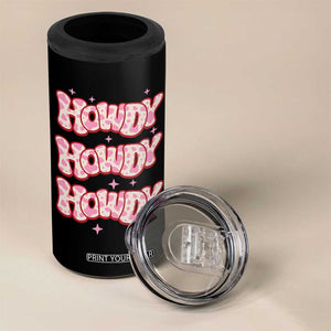 Howdy Cowgirl 4 in 1 Can Cooler Tumbler Western Girl Country Rodeo Pink Cowgirl TB10 Print Your Wear
