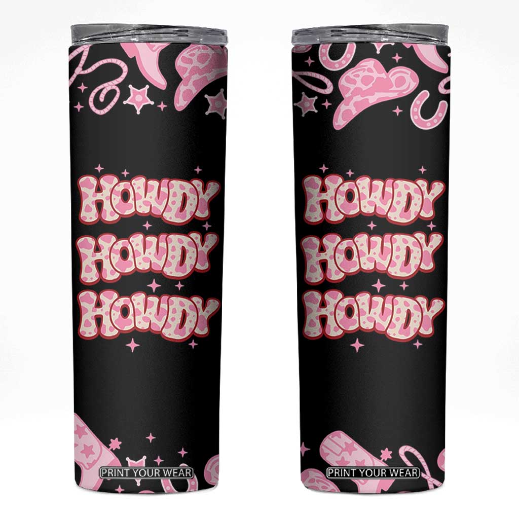 Howdy Cowgirl Skinny Tumbler Western Girl Country Rodeo Pink Cowgirl TB10 Black Print Your Wear