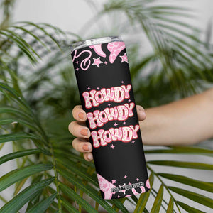 Howdy Cowgirl Skinny Tumbler Western Girl Country Rodeo Pink Cowgirl TB10 Print Your Wear