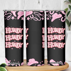 Howdy Cowgirl Skinny Tumbler Western Girl Country Rodeo Pink Cowgirl TB10 Print Your Wear