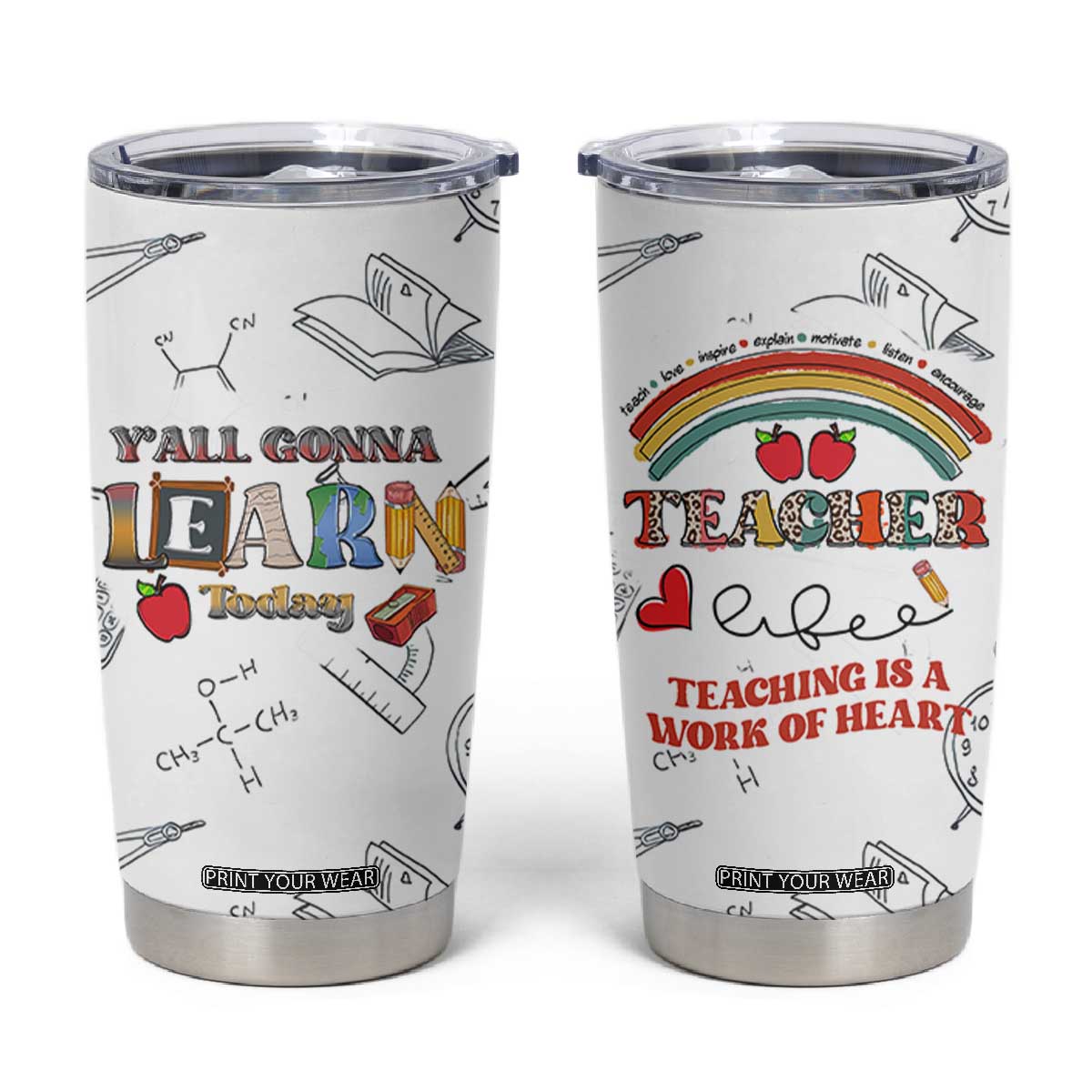 Teacher Life Tumbler Cup Teaching Is A Work Of Heart Appreciation Gifts From Students TB10 White Print Your Wear
