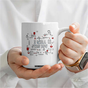 Funny Nurse Coffee Mug I Will Stab You Nursing School Graduation RN Nurses TB10 Print Your Wear