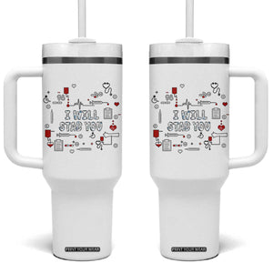 Funny Nurse Tumbler With Handle I Will Stab You Nursing School Graduation RN Nurses TB10 One Size: 40 oz White Print Your Wear
