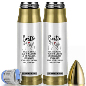 Bestie Gifts Bullet Tumbler Funny Best Friend Gift Heres To Another Year Of Us TB10 White Print Your Wear
