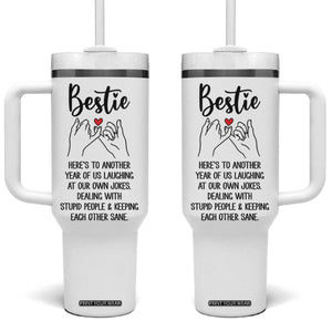 Bestie Gifts Tumbler With Handle Funny Best Friend Gift Heres To Another Year Of Us TB10 One Size: 40 oz White Print Your Wear