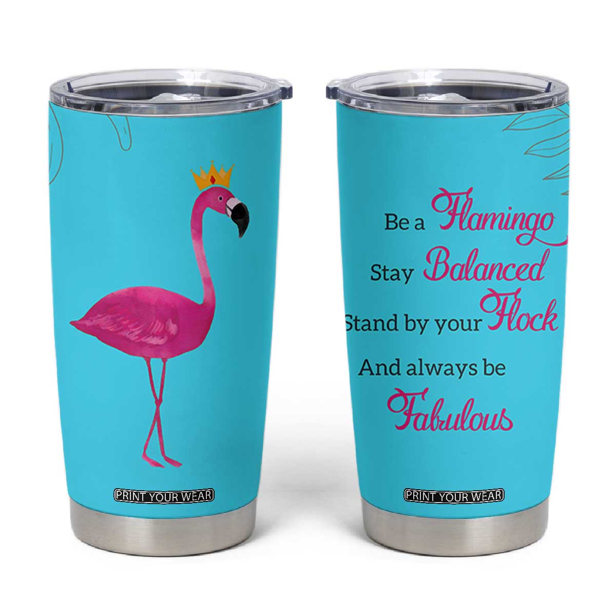 Gifts For Flamingo Lover Tumbler Cup Positive Flamingo Affirmation Gifts TB10 Teal Print Your Wear