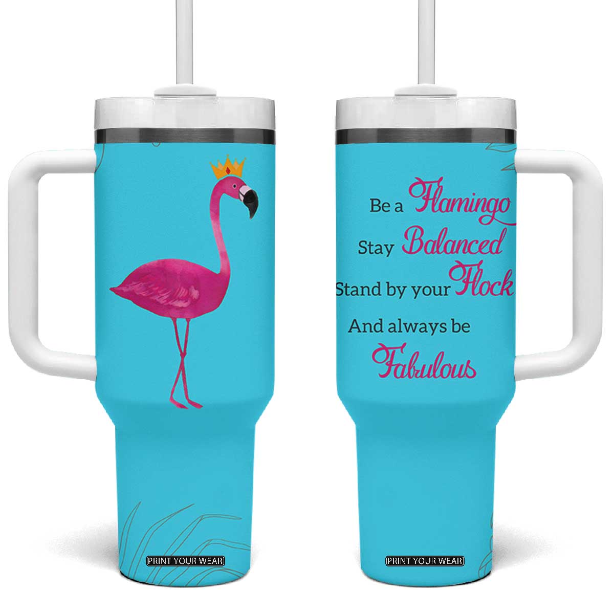 Gifts For Flamingo Lover Tumbler With Handle Positive Flamingo Affirmation Gifts TB10 One Size: 40 oz Teal Print Your Wear