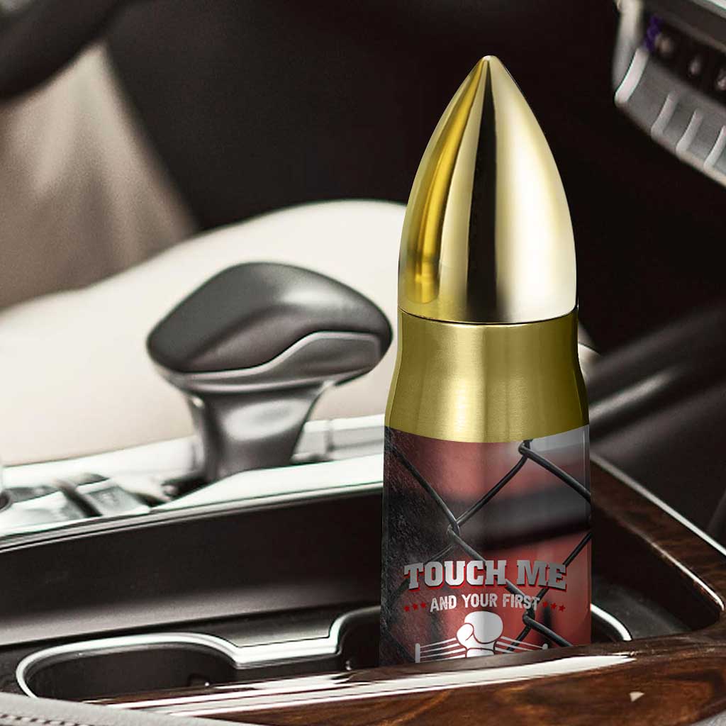Boxing Gifts Bullet Tumbler Touch Me And Your First Boxing Lesson Is Free TB10 Print Your Wear